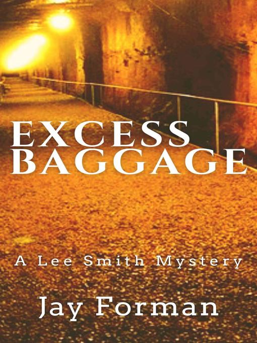 Title details for Excess Baggage by Jay Forman - Available